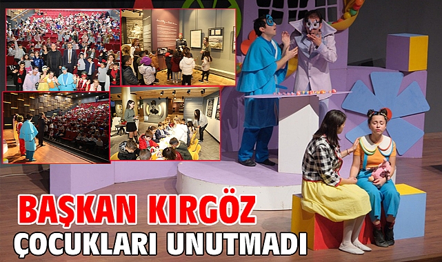 Başkan Kırgöz çocukları unutmadı
