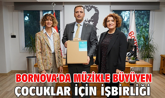 Bornova’da müzikle büyüyen çocuklar için işbirliği