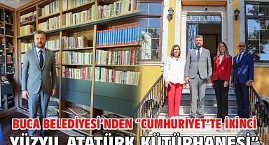Buca Belediyesi’nden “Cumhuriyet’te İkinci Yüzyıl Atatürk Kütüphanesi”