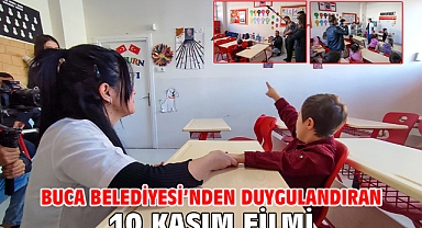Buca Belediyesi’nden duygulandıran 10 Kasım filmi