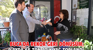 Buca'da rekor geri dönüşüm; 9 ayda 65 ton atık yağ toplandı