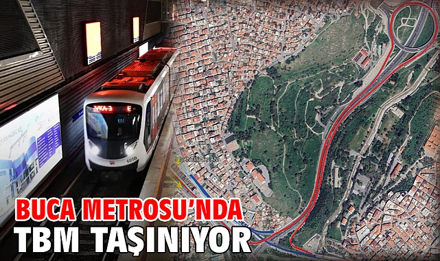 Buca Metrosu’nda TBM taşınıyor