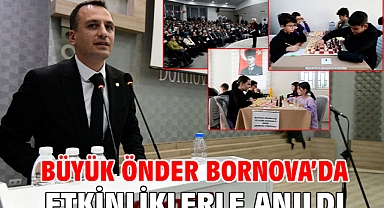 Büyük Önder Bornova’da etkinliklerle anıldı