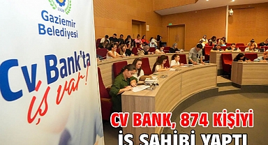 CV Bank, 874 kişiyi iş sahibi yaptı