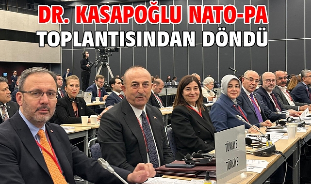 Dr. Kasapoğlu NATO-Pa toplantısından döndü
