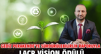 Gediz Perakende’ye Sürdürülebilirlik Raporuyla LACP Vision Ödülü