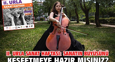 II. Urla Sanat Haftası: Sanatın Büyüsünü Keşfetmeye Hazır Mısınız?