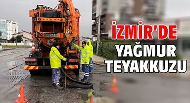 İzmir’de yağmur teyakkuzu