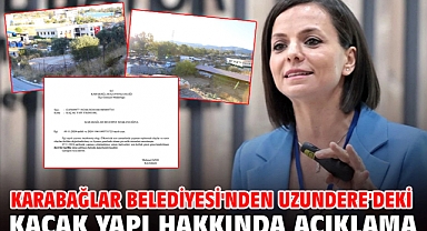 Karabağlar Belediyesi'nden Uzundere'deki Kaçak Yapı Hakkında Açıklama