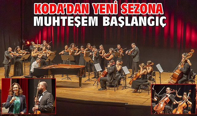 KODA’dan yeni sezona muhteşem başlangıç