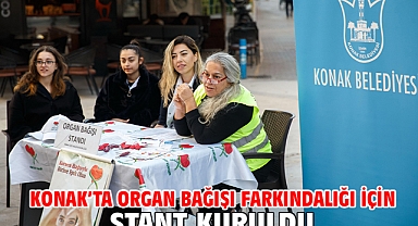 Konak’ta organ bağışı farkındalığı için stant kuruldu