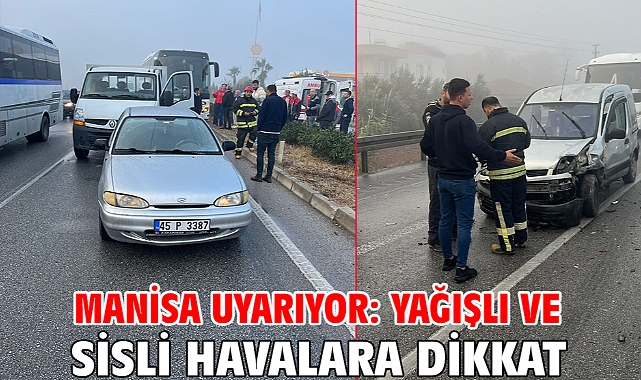Manisa Uyarıyor: Yağışlı ve Sisli Havalara Dikkat