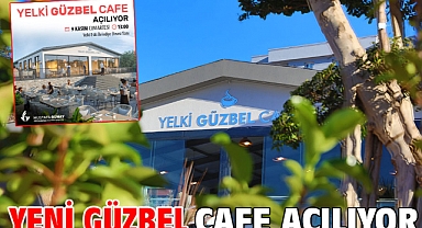 Yeni Güzbel Cafe Açılıyor