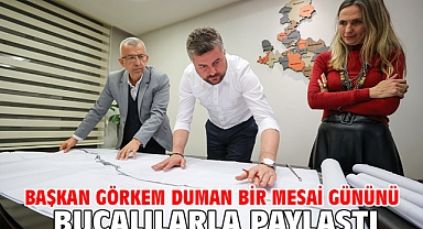 Başkan Görkem Duman bir mesai gününü Bucalılarla paylaştı