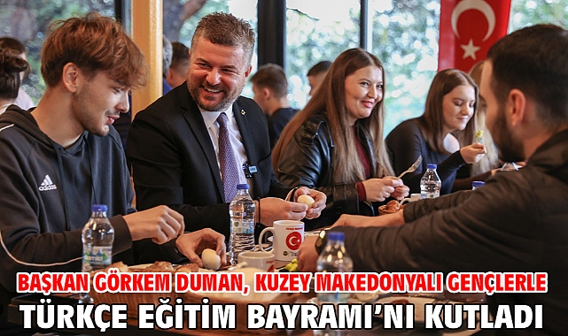 Başkan Görkem Duman, Kuzey Makedonyalı gençlerle Türkçe Eğitim Bayramı’nı kutladı