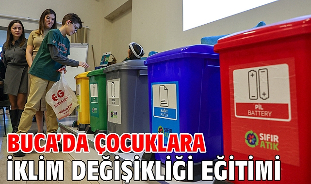 Buca’da çocuklara iklim değişikliği eğitimi