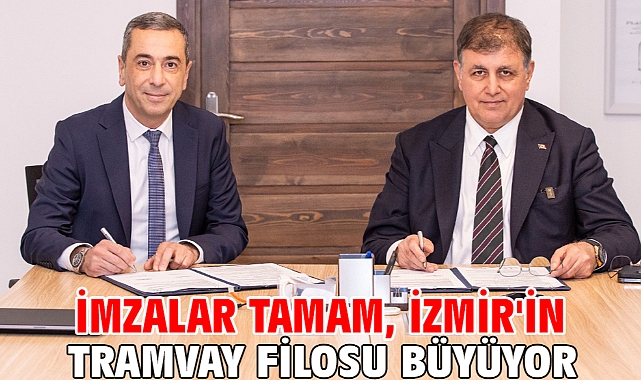İmzalar tamam, İzmir'in tramvay filosu büyüyor