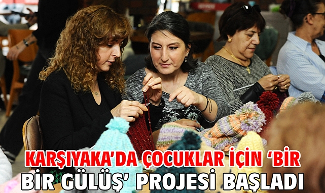 Karşıyaka’da çocuklar için ‘Bir Yumak Bir Gülüş’ projesi başladı