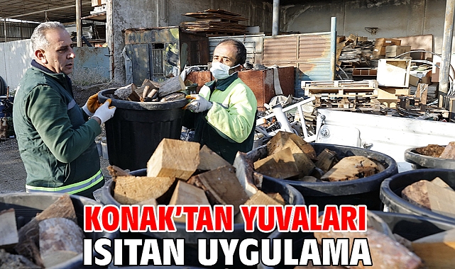 Konak’tan yuvaları ısıtan uygulama
