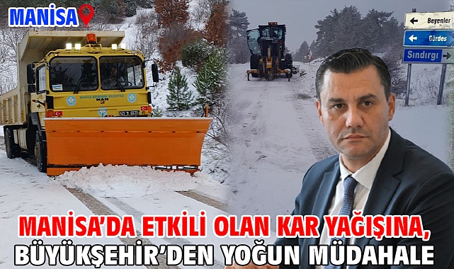 Manisa’da Etkili Olan Kar Yağışına, Büyükşehir’den Yoğun Müdahale
