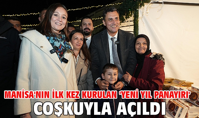 Manisa'nın ilk kez kurulan 'yeni yıl panayırı' coşkuyla açıldı