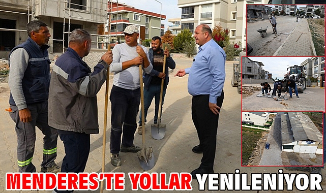 Menderes’te Yollar Yenileniyor