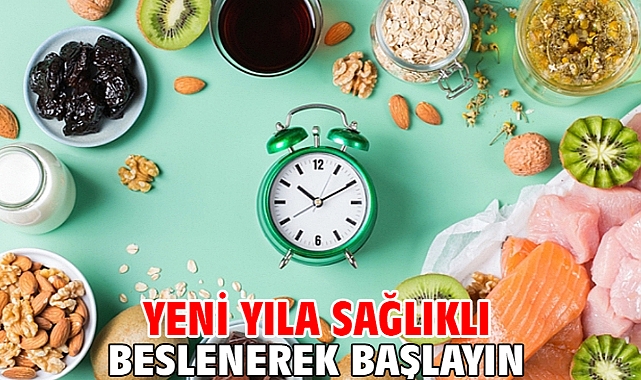 YENİ YILA SAĞLIKLI BESLENEREK BAŞLAYIN