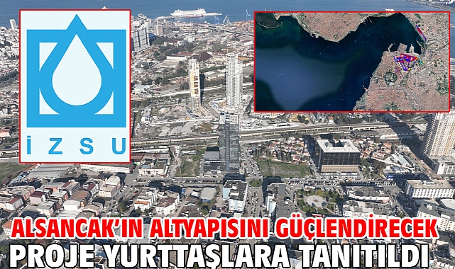 Alsancak'ın altyapısını güçlendirecek proje yurttaşlara tanıtıldı