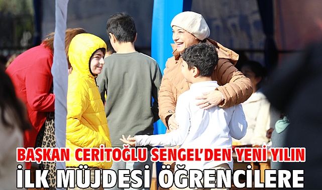 Başkan Ceritoğlu Sengel’den Yeni Yılın İlk Müjdesi Öğrencilere