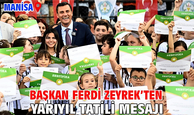 Başkan Ferdi Zeyrek’ten Yarıyıl Tatili Mesajı