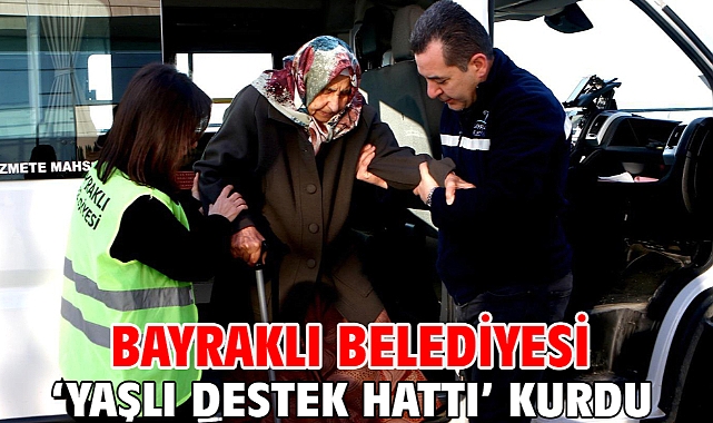Bayraklı Belediyesi ‘yaşlı destek hattı’ kurdu