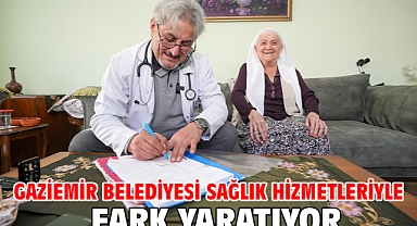 Gaziemir Belediyesi sağlık hizmetleriyle fark yaratıyor