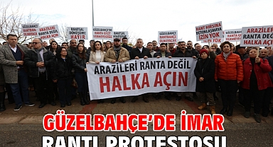 Güzelbahçe’de İmar Rantı Protestosu