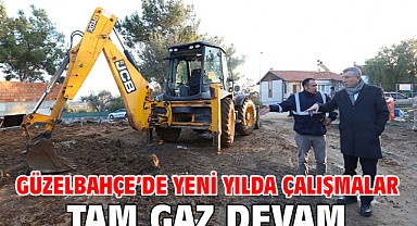 Güzelbahçe’de Yeni Yılda Çalışmalar Tam Gaz Devam