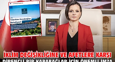 İklim değişikliğine ve afetlere karşı dirençli bir Karabağlar için önemli imza