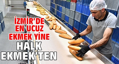 İzmir’de en ucuz ekmek yine Halk Ekmek’ten
