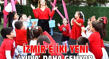İzmir’e iki yeni ‘Yuva’ daha geliyor
