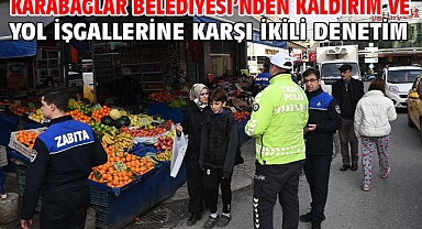 Karabağlar Belediyesi'nden kaldırım ve yol işgallerine karşı ikili denetim