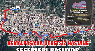 Kemalpaşa’da Ücretsiz Hastane Seferleri Başlıyor