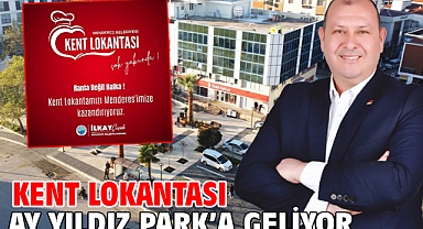 Kent Lokantası Ay Yıldız Park’a Geliyor
