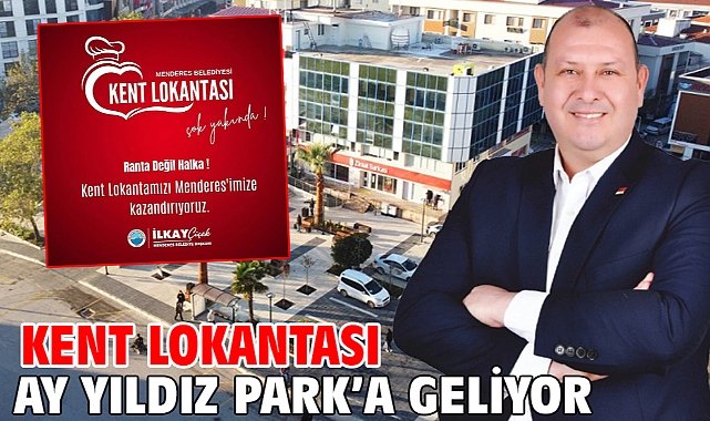 Kent Lokantası Ay Yıldız Park’a Geliyor