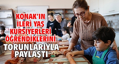 Konak’ın ileri yaş kursiyerleri öğrendiklerini torunlarıyla paylaştı