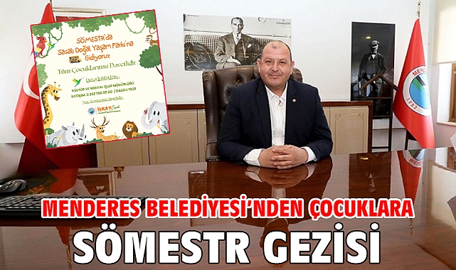 Menderes Belediyesi’nden Çocuklara Sömestr Gezisi