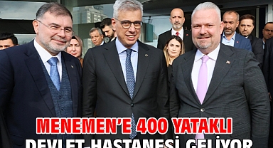Menemen'e 400 yataklı devlet hastanesi geliyor