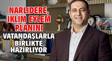 Narlıdere, İklim Eylem Planını Vatandaşlarla Birlikte Hazırlıyor