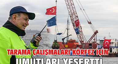 Tarama çalışmaları Körfez için umutları yeşertti