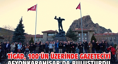 TİGAD, 100'ün Üzerinde Gazeteciyi Afyonkarahisar'da Buluşturdu