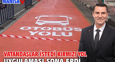 Vatandaşlar İstedi Kırmızı Yol Uygulaması Sona Erdi