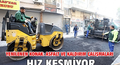 Yenilenen Konak: Asfalt ve kaldırım çalışmaları hız kesmiyor