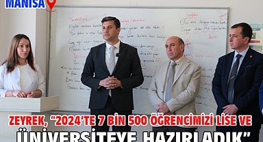 Zeyrek, “2024’te 7 bin 500 öğrencimizi lise ve üniversiteye hazırladık”